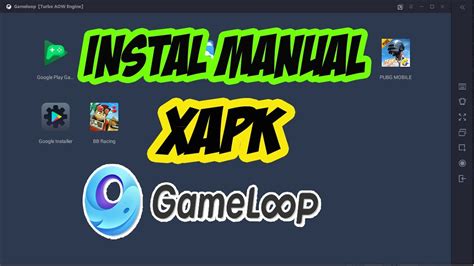 Cara Manual Instal File Xapk Di Tencent Gameloop Emulator Youtube