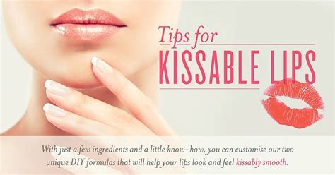 Just A Little Care And Know How Can Help Make Your Lips Kissably Smooth