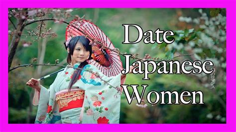 How To Date Japanese Women Youtube