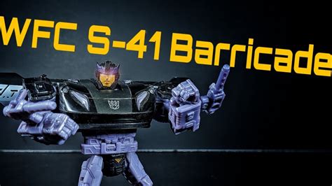 Transformers War For Cybertron Siege Wfc S 41 Barricade Youtube
