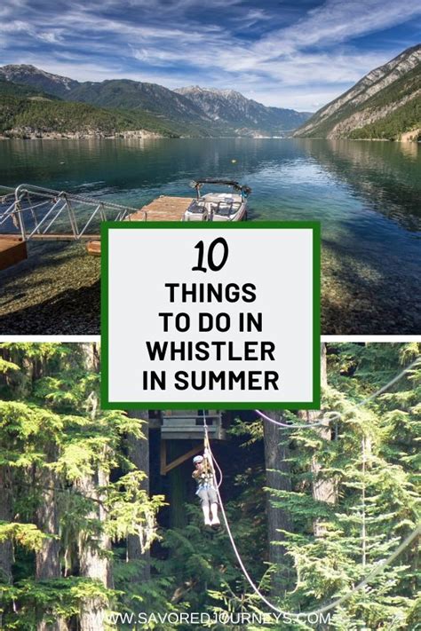 10 Things To Do In Whistler In Summer Savored Journeys