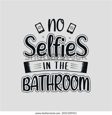 No Selfies Bathroom Sign Funny Bathroom Stock Vector Royalty Free 2035189451 Shutterstock