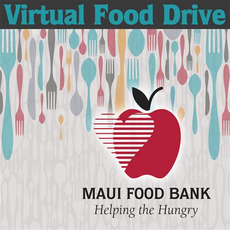 Through a mix of supplemental food programs, traditional food pantries and congregate meal sites, we aim to provide people with access to the type of food assistance they need. Virtual Food Drive — Maui Food Bank