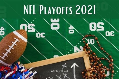 Nfl Playoff Picture And Schedule For 2021 Postseason Games