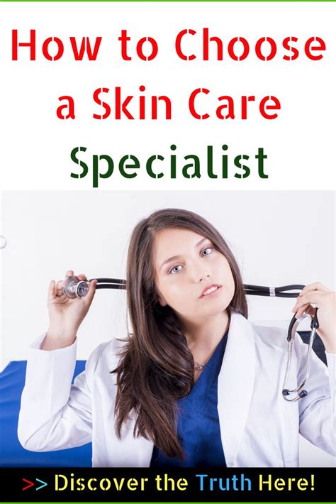How To Choose A Skin Care Specialist Daily Blogs Post Registered