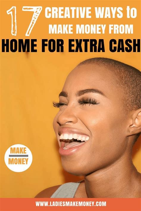 A Woman Smiling With The Words 17 Creative Ways To Make Money From Home
