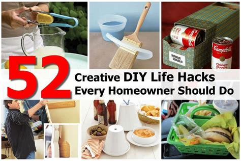 52 Creative Diy Life Hacks Every Homeowner Should Do