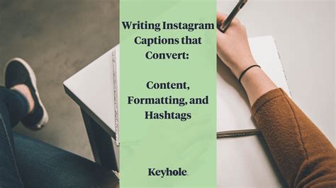 Writing Instagram Captions That Convert Content Formatting And Hashtags Keyhole