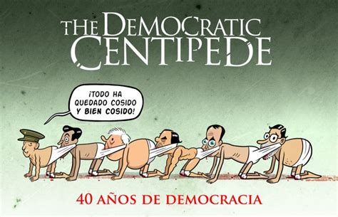 40 años de democracia Que es la democracia Revista el jueves Los