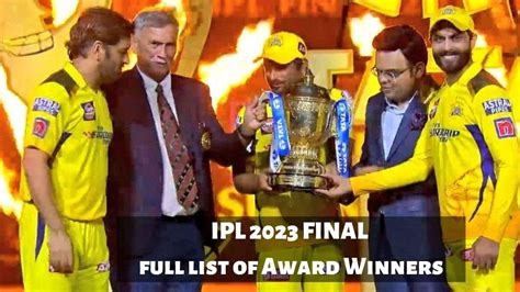 Ipl 2023 Full List Of Award Winners Player Of The Tournament Records