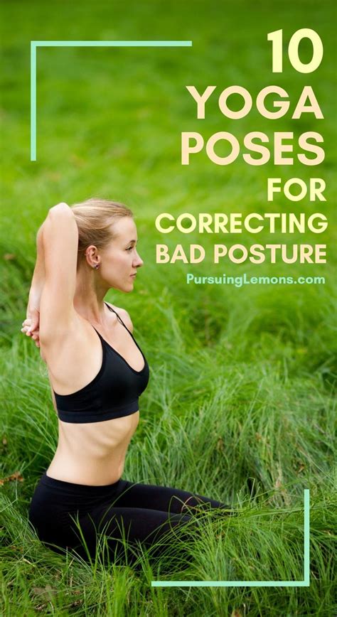 10 Yoga Poses For Correcting Bad Posture Yoga Poses Posture