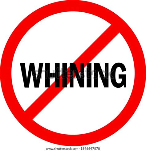 139 No Whining Images Stock Photos And Vectors Shutterstock