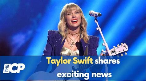 Taylor Swift Shares Exciting News The Celeb Post