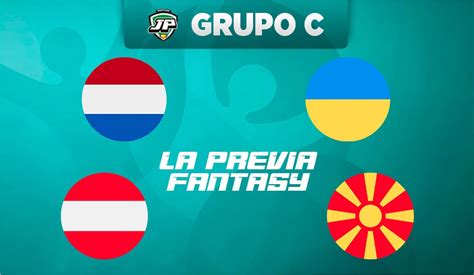 Grupo C La Previa Fantasy De La Jornada 1 Eurocopa 2020