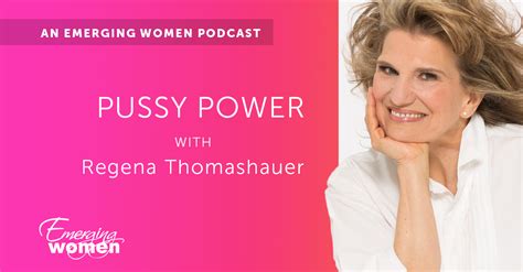 Regena Thomashauer Pussy Power Emerging Women
