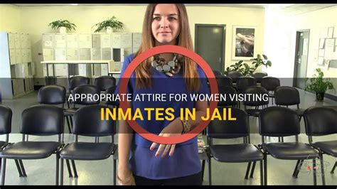 Appropriate Attire For Women Visiting Inmates In Jail Shunvogue
