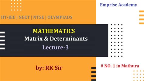 Just type matrix elements and click the button. Matrix & Determinants | JEE | Lecture-3 | Class 12th | by ...