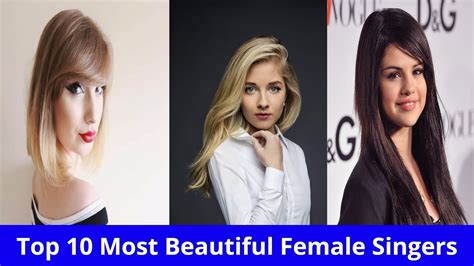 Top 10 Most Beautiful Female Singers Youtube