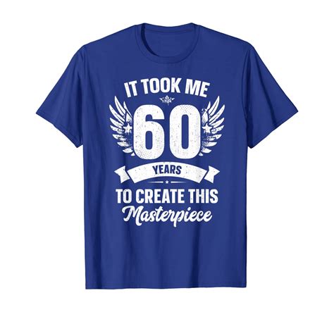 60th birthday gag t idea 1960 funny 60 years old joke t shirt
