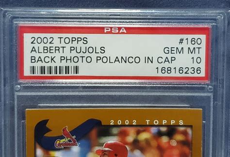 2002 Topps Albert Pujols Rookie Cup 160 Polanco In Cap Error Psa 10