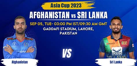 Afghanistan Vs Sri Lanka Match Prediction Asia Cup 2023