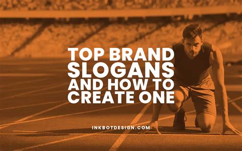 Top Brand Slogans And How To Create One Inkbot Design
