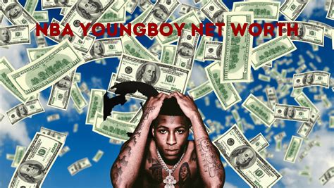 Nba Youngboy Net Worth A Look At Earnings And Spending Habits
