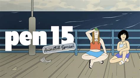 tv review hulu s pen15 animated special uses the cartoon medium to underscore feelings of