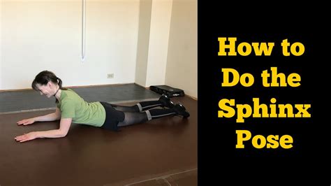 How To Do The Sphinx Pose Youtube