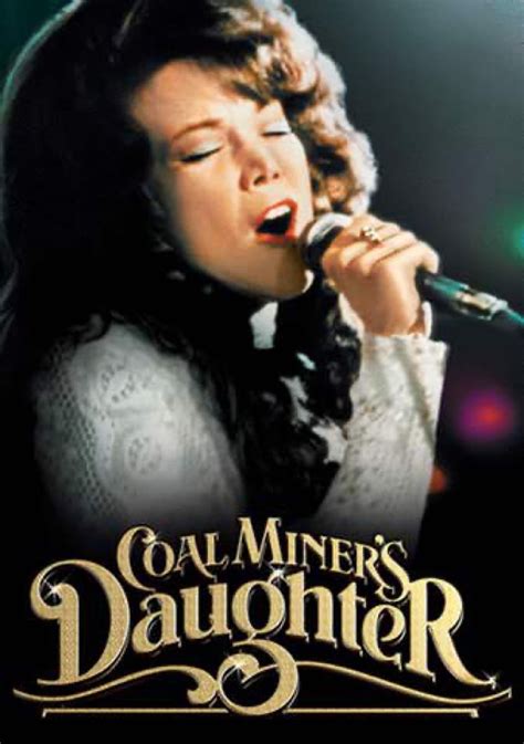 Coal Miners Daughter 1980 Posters — The Movie Database Tmdb