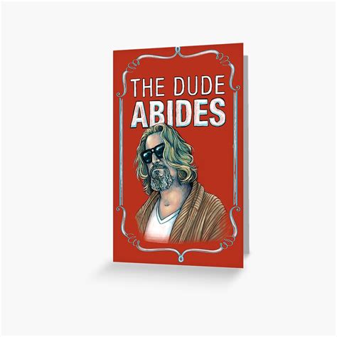 big lebowski the dude abides greeting card by michelleeatough redbubble
