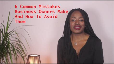 6 Mistakes That Business Owners Make And How To Avoid Them Youtube