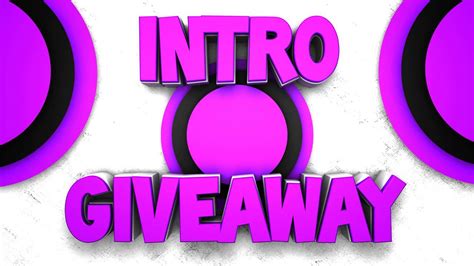 Intro Giveaway Closed Youtube