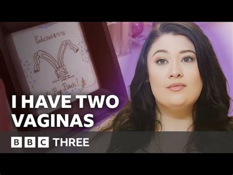 Living Differently The Woman With Two Vaginas BBC Three