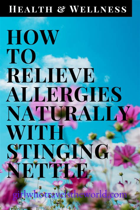 How To Relieve Allergies Naturally With Stinging Nettle Girl Who