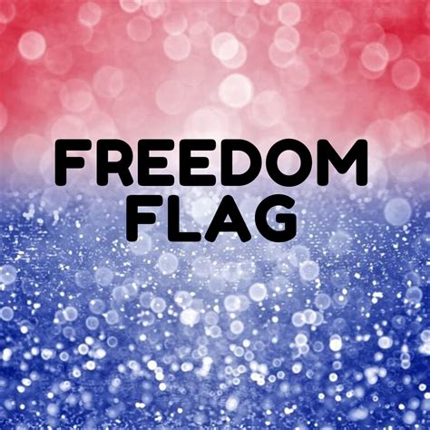Freedom Flag In 2020 Freedom Concept Flag