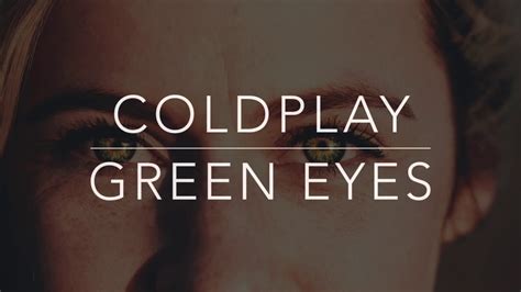 Coldplay Green Eyes Lyricstraduçãolegendadohq Youtube