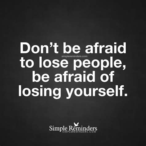 Be Afraid Of Losing Yourself By Unknown Author Afraid To Lose You