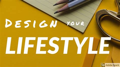 Design Your Ideal Lifestyle Youtube
