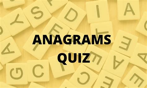 Anagrams Quiz 50 Anagram Trivia Questions And Answers 2024