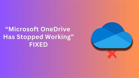 Top 8 Solutions For Microsoft Onedrive Has Stopped Working