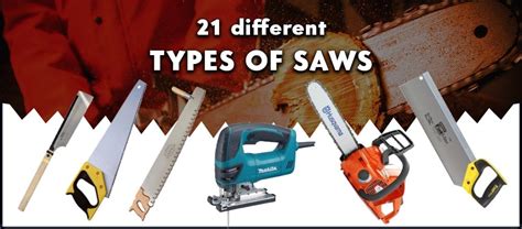 21 Different Types Of Saws And Their Uses With Pictures Types Of Saws