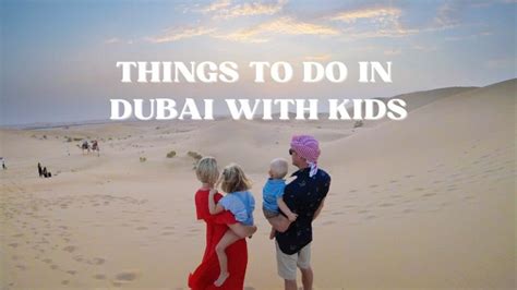 Dubai With Kids 2023 35 Fun Things To Do In Dubai For Kids