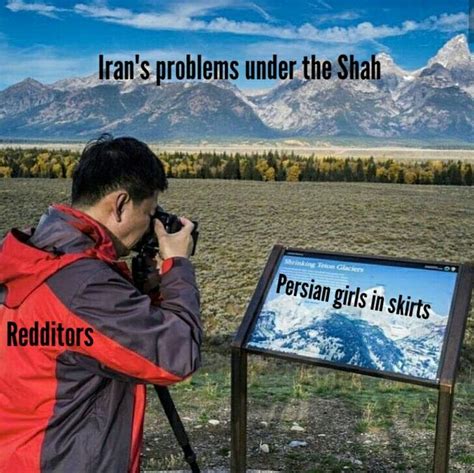 Iran Was Better Before The Revolution Reddit Know Your Meme