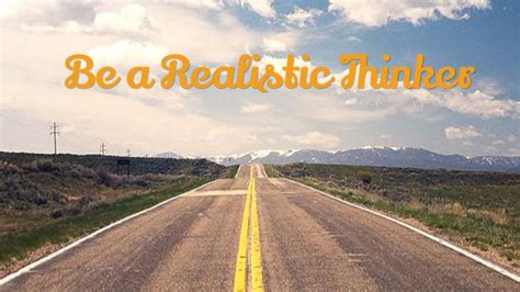 How Successful People Think Realistic Thinking