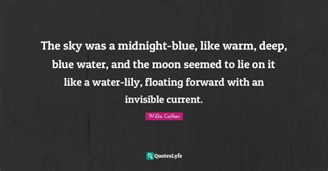 The Sky Was A Midnight Blue Like Warm Deep Blue Water And The Moon
