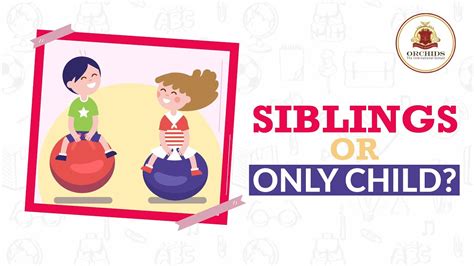 Siblings Or Only Child Which Is Better Pros And Cons Orchids The