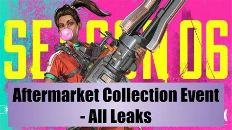 Apex Legends Season 6 Collection Event Aftermarket Youtube