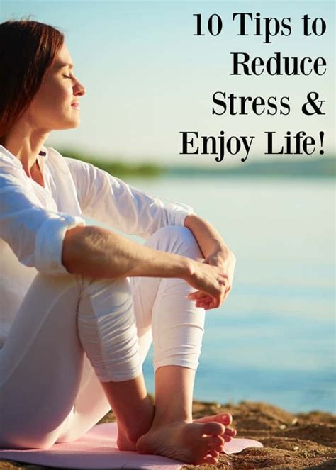10 Tips To Reduce Stress And Enjoy Life Comeback Momma