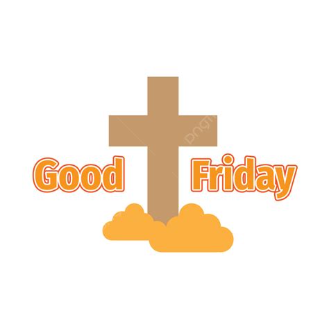 Good Friday Vector Hd Png Images Good Friday Design Vector Religion